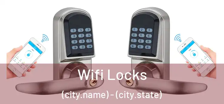  Wifi Locks (city.name) - (city.state)